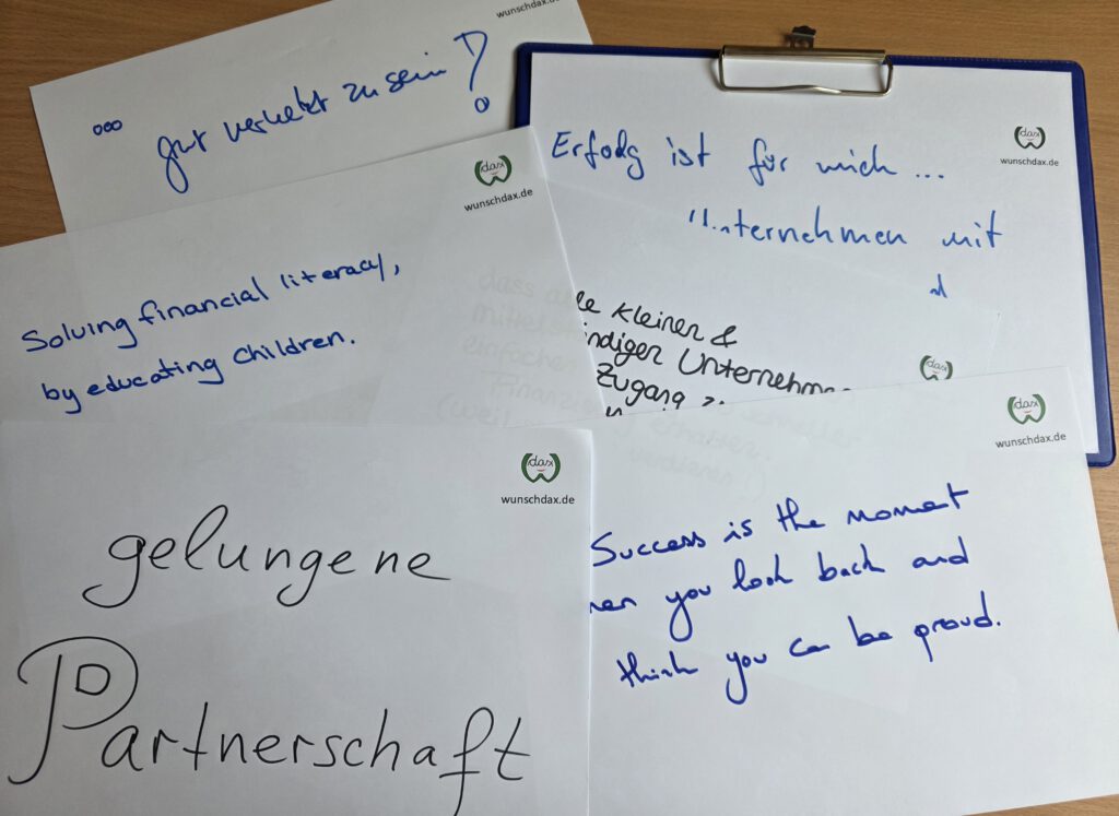 Ich bitte, den Satz handschriftlich zu ergänzen: Erfolg ist für mich...